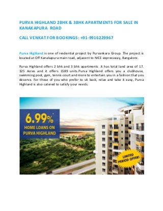 Purva highland 2 bhk & 3bhk apartments for sale in kanakapura  road. +91 9916229967
