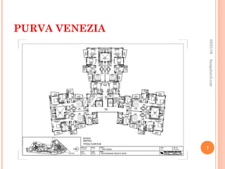 PURVA VENEZIA
03/21/16
7
bangalore5.com
 