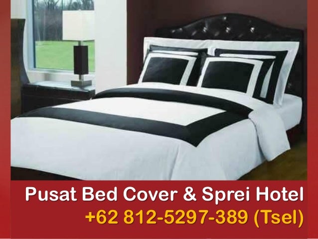 Berkualitas Wa 62 812 5297 389 Tsel Jual Bedcover Bekas Hotel