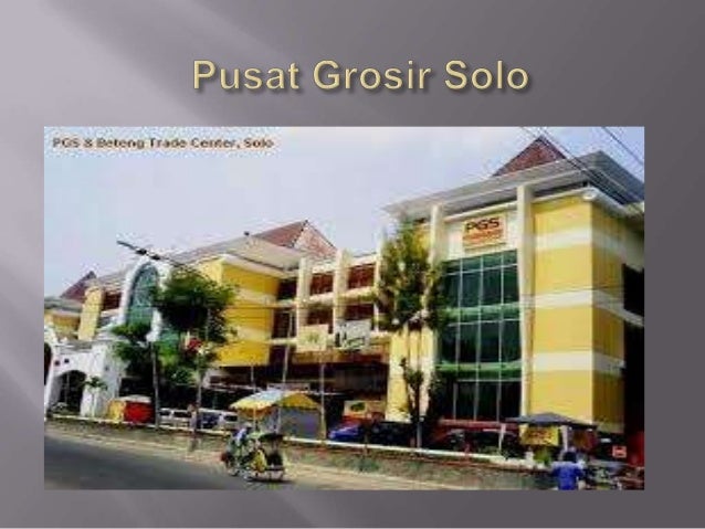  Pusat Grosir  Solo PGS 