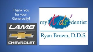 Thank You
for your
Generosity!
 