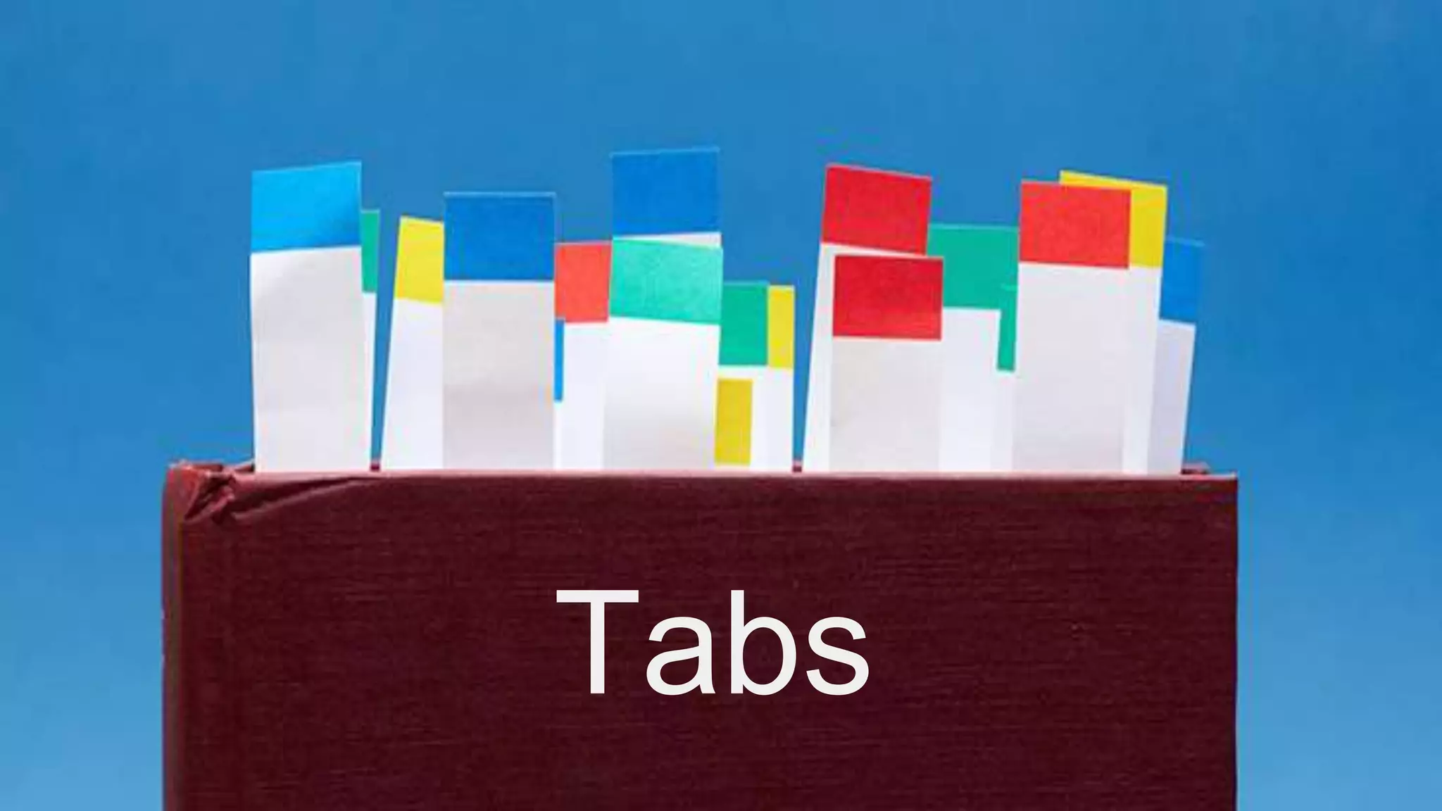 Tabs
 