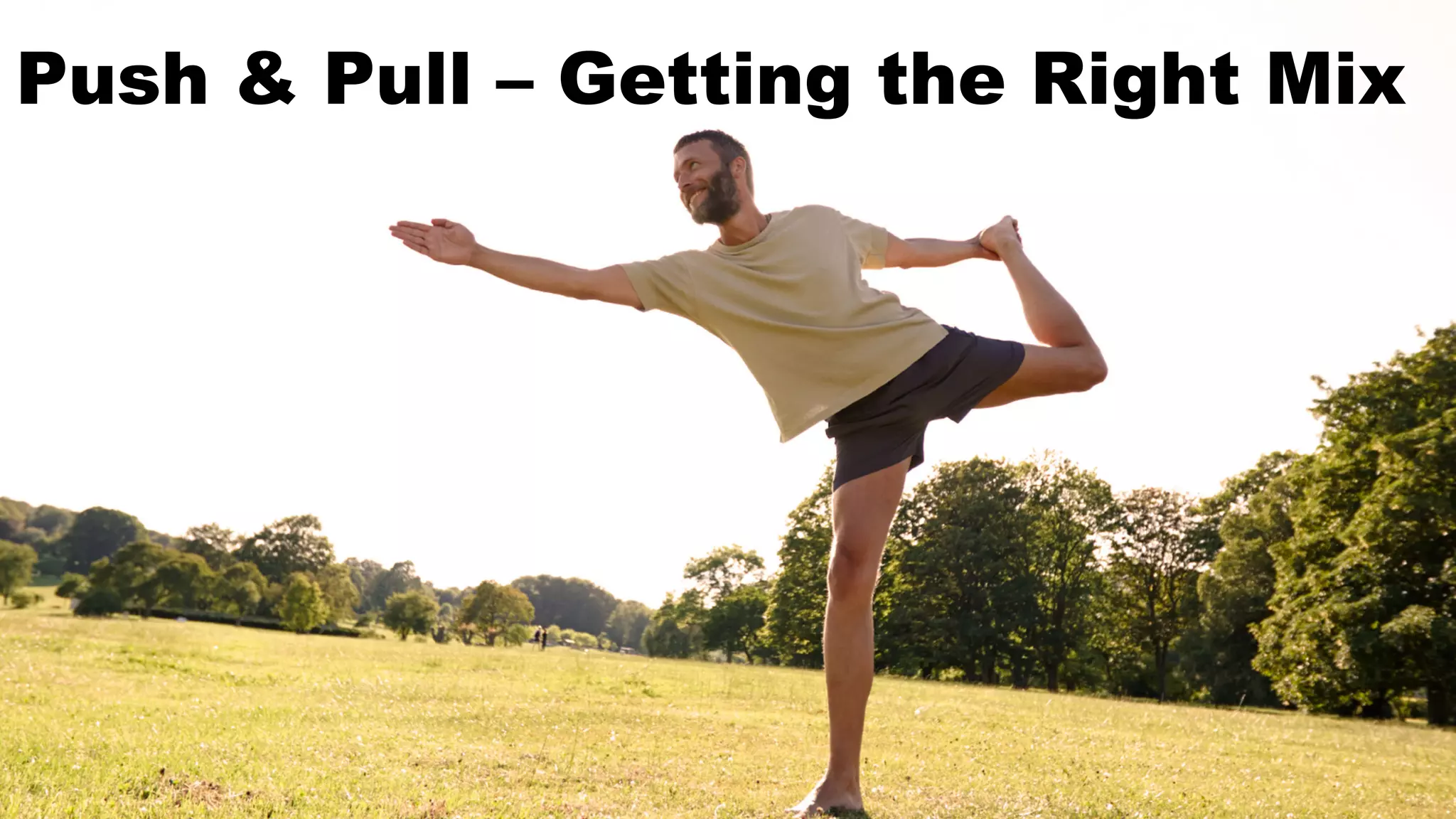Push & Pull – Getting the Right Mix
 