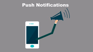 Push Notifications
 