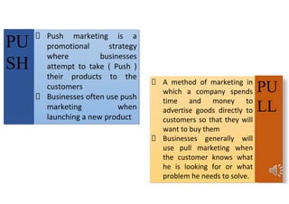 Push and pull marketing strategies ppt for | PDF