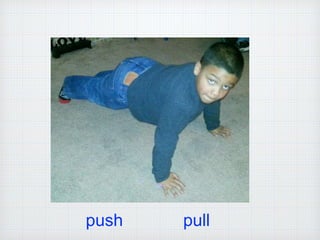 push pull