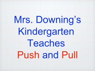 Push and pull homework for blackboard | PPT