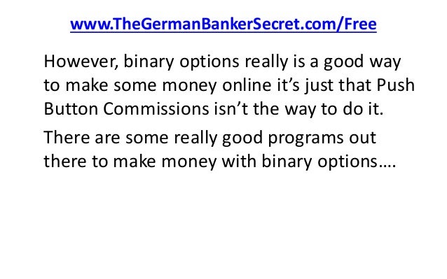 Push button binary options