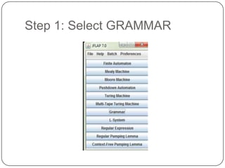 Step 1: Select GRAMMAR
 