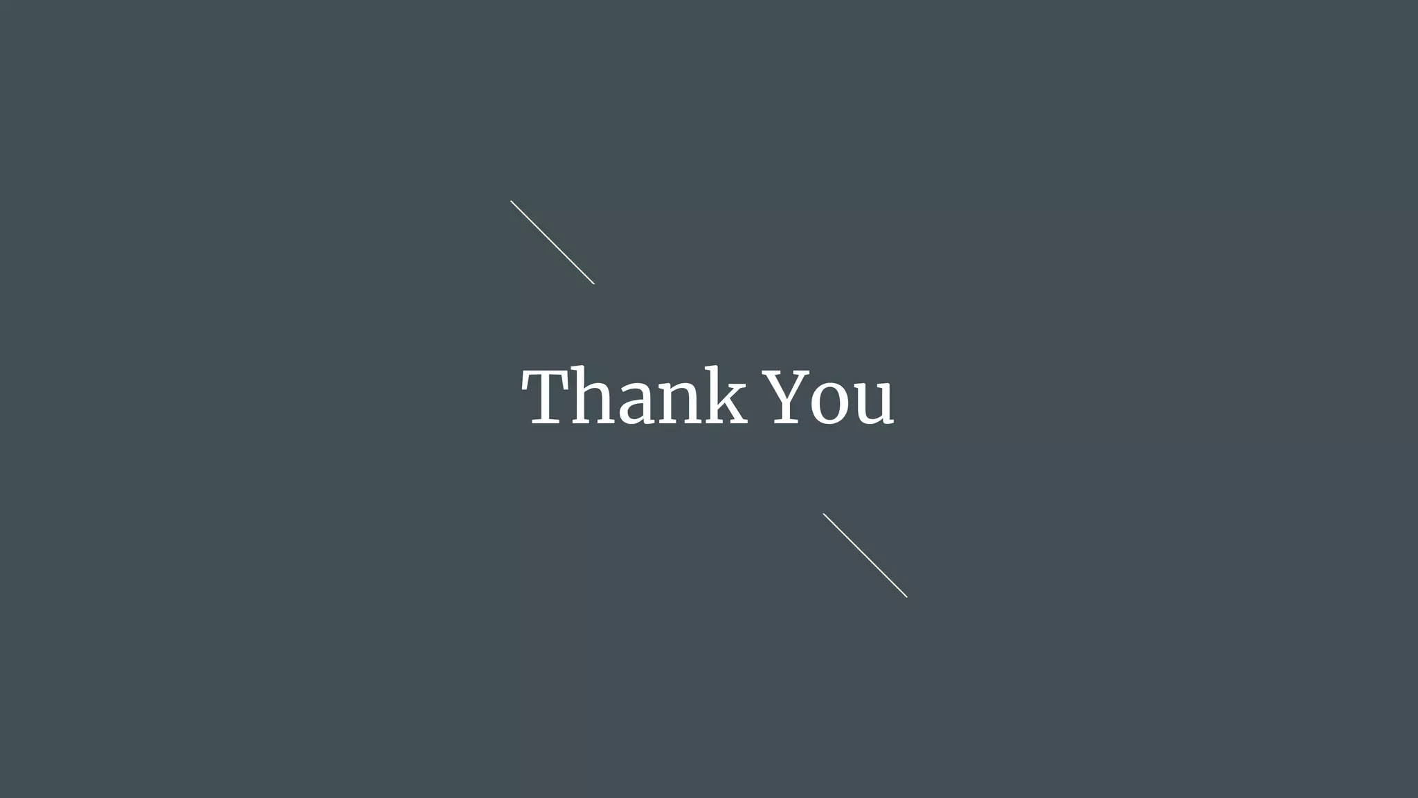 Thank You