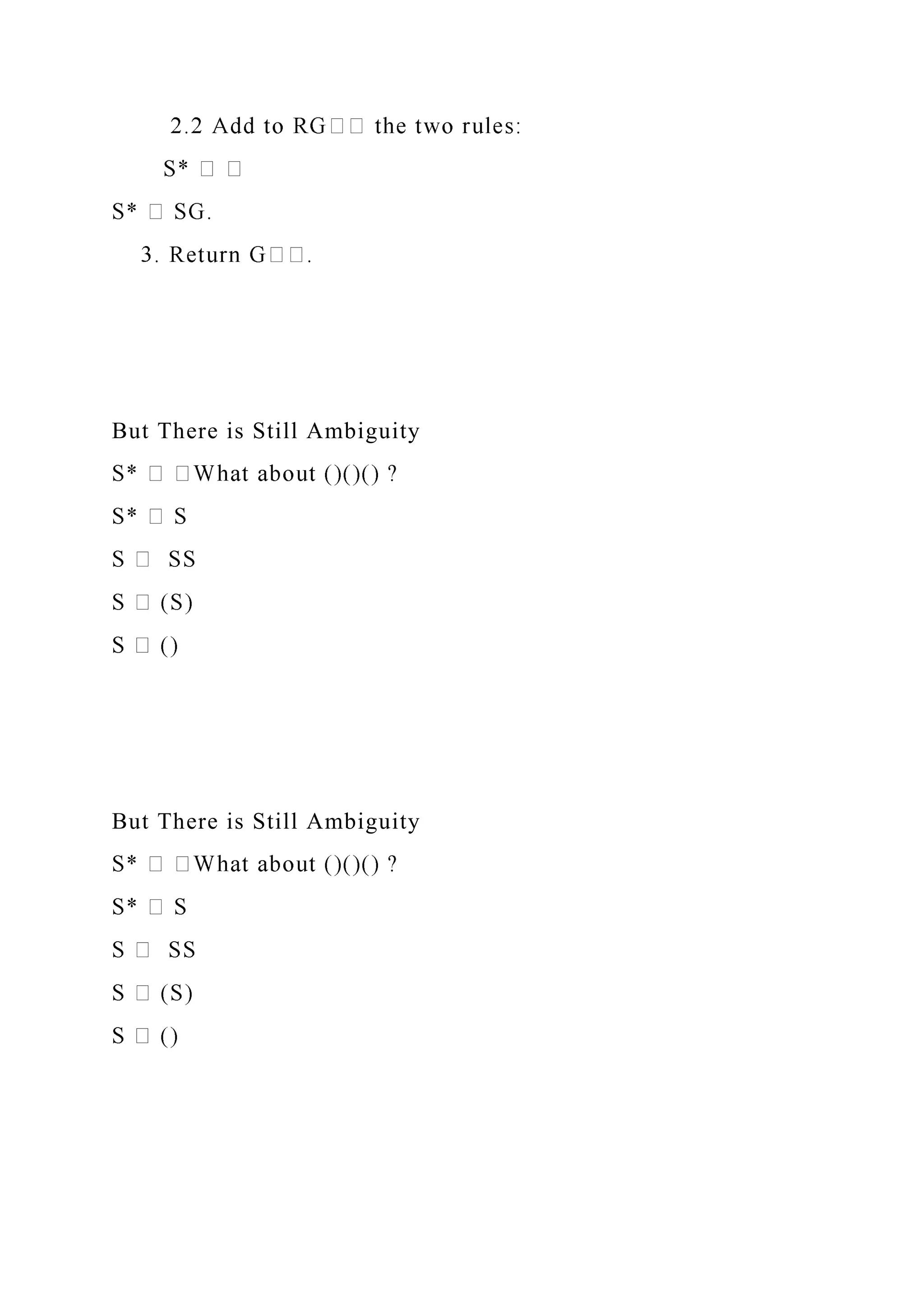 But There is Still Ambiguity
But There is Still Ambiguity
 