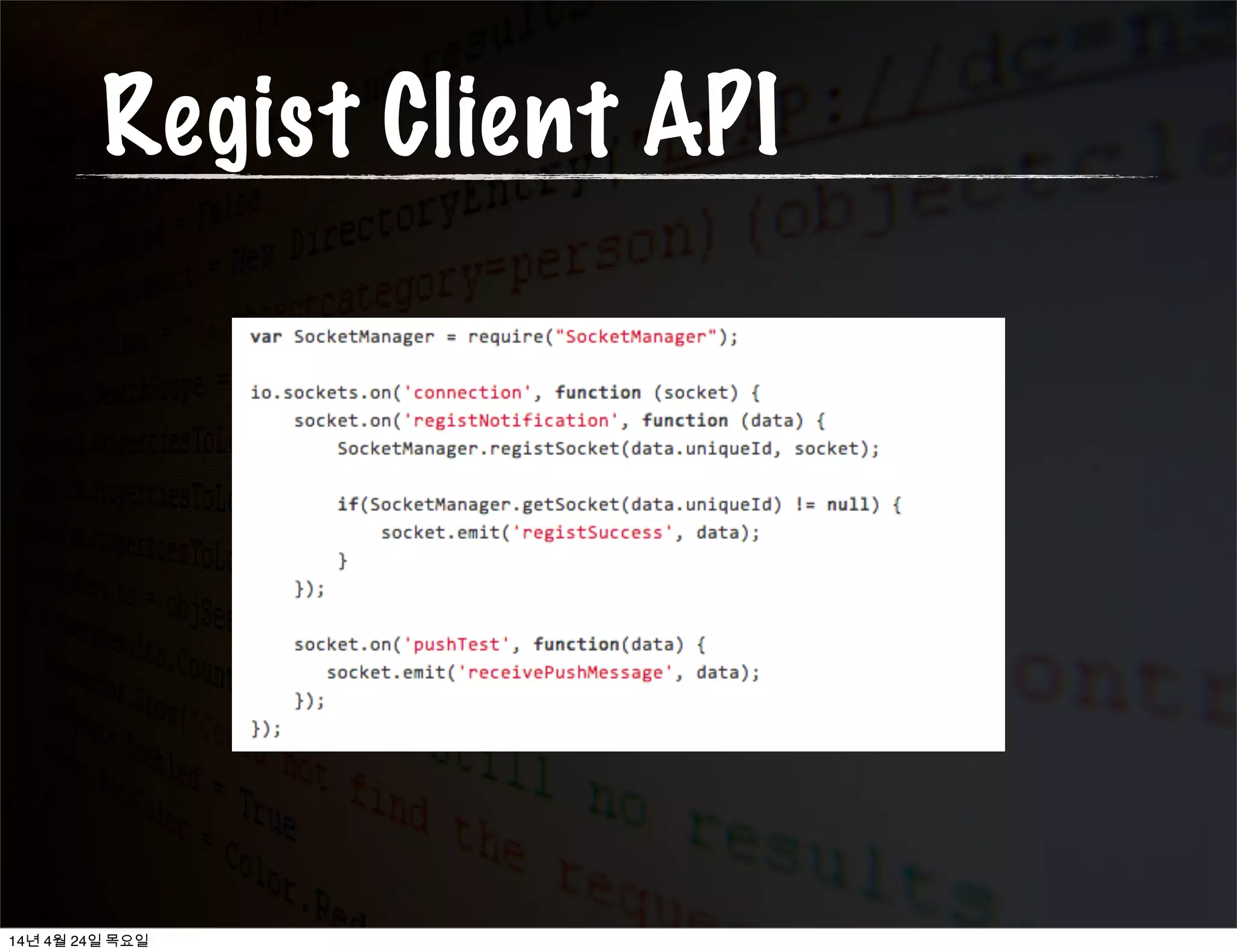 Architecture
Node-webkit
Notiﬁcation client
Desktop  Mac
14년 4월 24일 목요일
 