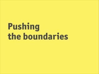Pushing the boundaries | PDF