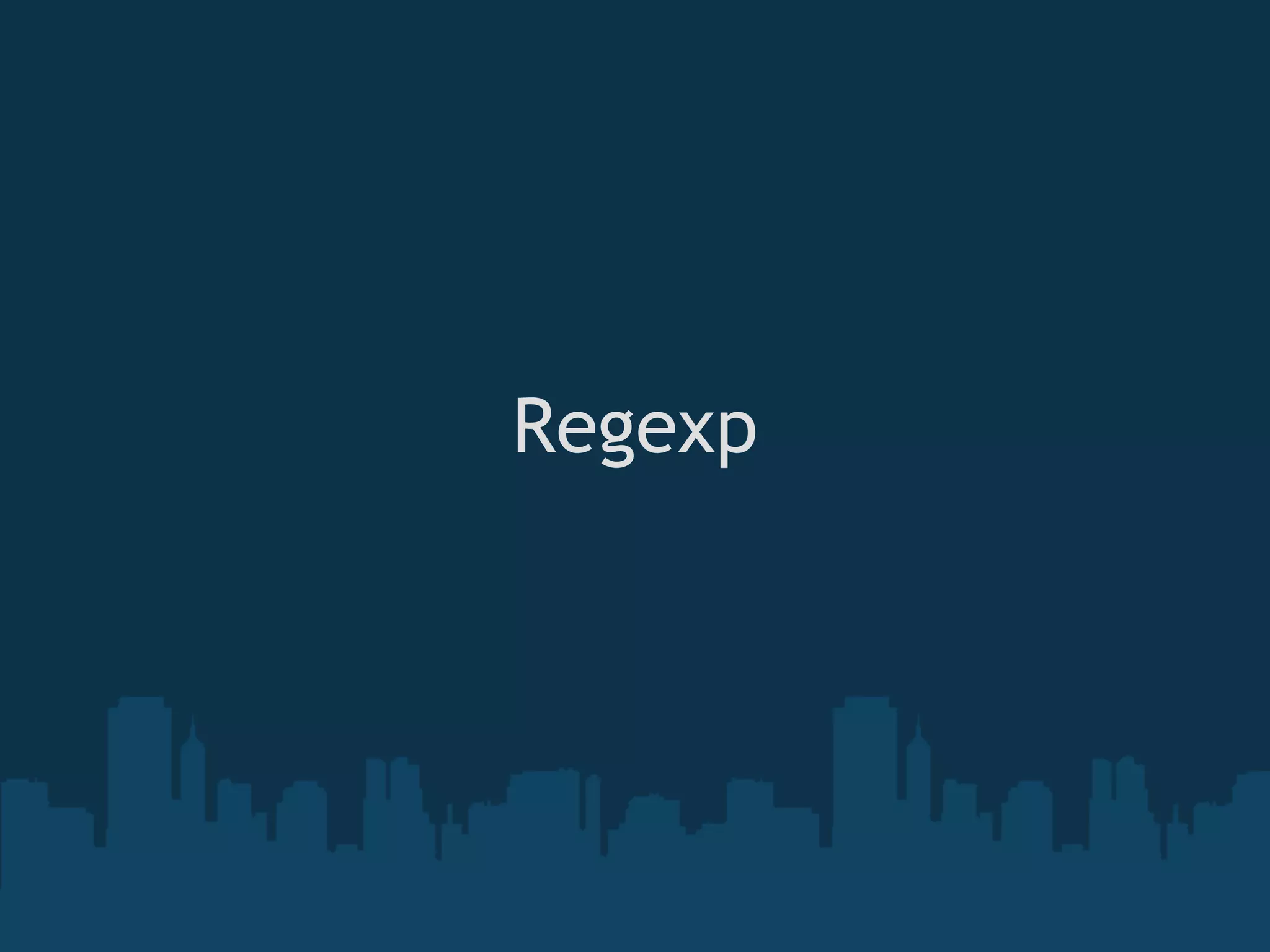 Regexp

    
 