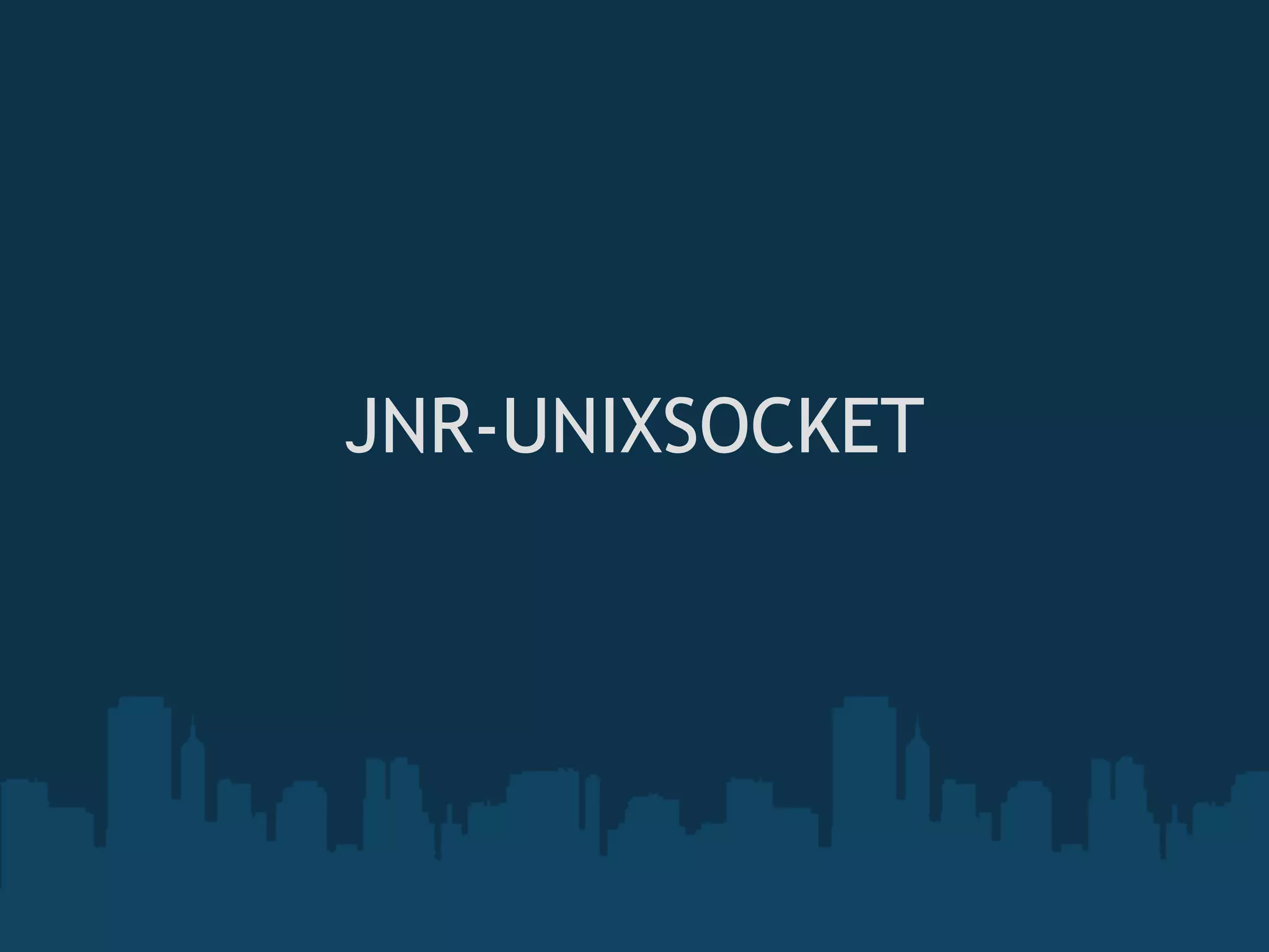 JNR-UNIXSOCKET

        
 