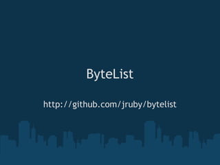 ByteList

http://github.com/jruby/bytelist
 