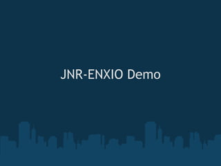 JNR-ENXIO Demo

        
 
