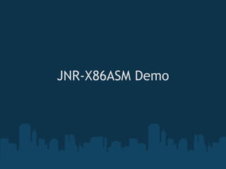 JNR-X86ASM Demo

        
 