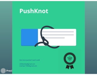 Pushknot