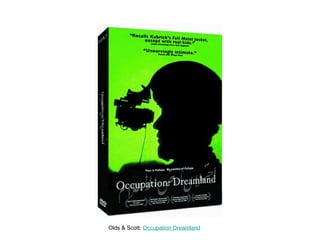 Olds & Scott:  Occupation Dreamland 