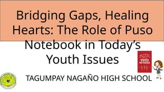 Puso Notebook.pdf puso.pptx PAGPAPAHALAGA SA KAASALAN NG KABATAAN | PPTX
