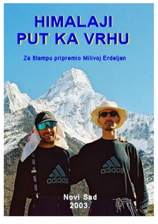 "Himalaji put ka vrhu" pripremio M. Erdeljan