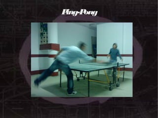 Ping-PongPing-Pong
 