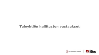 Taloyhtiön hallitusten vastaukset
 