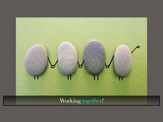 Working together!
 