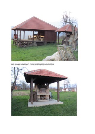 EKO IMANJE MAVROVIĆ - PROSTOR ZA BLAGOVANJE I PEKA
 