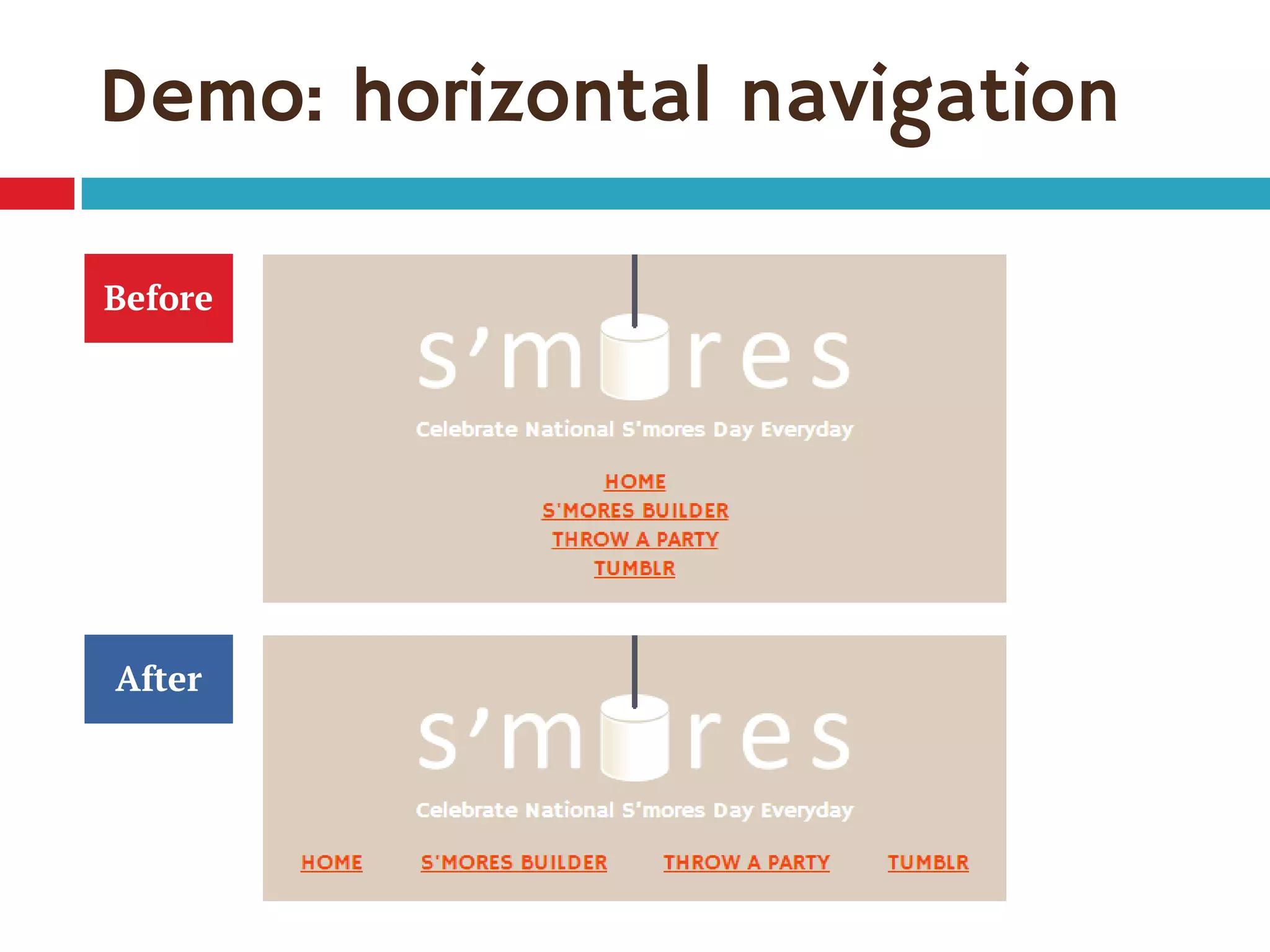 Demo: horizontal navigation
Before
After
 