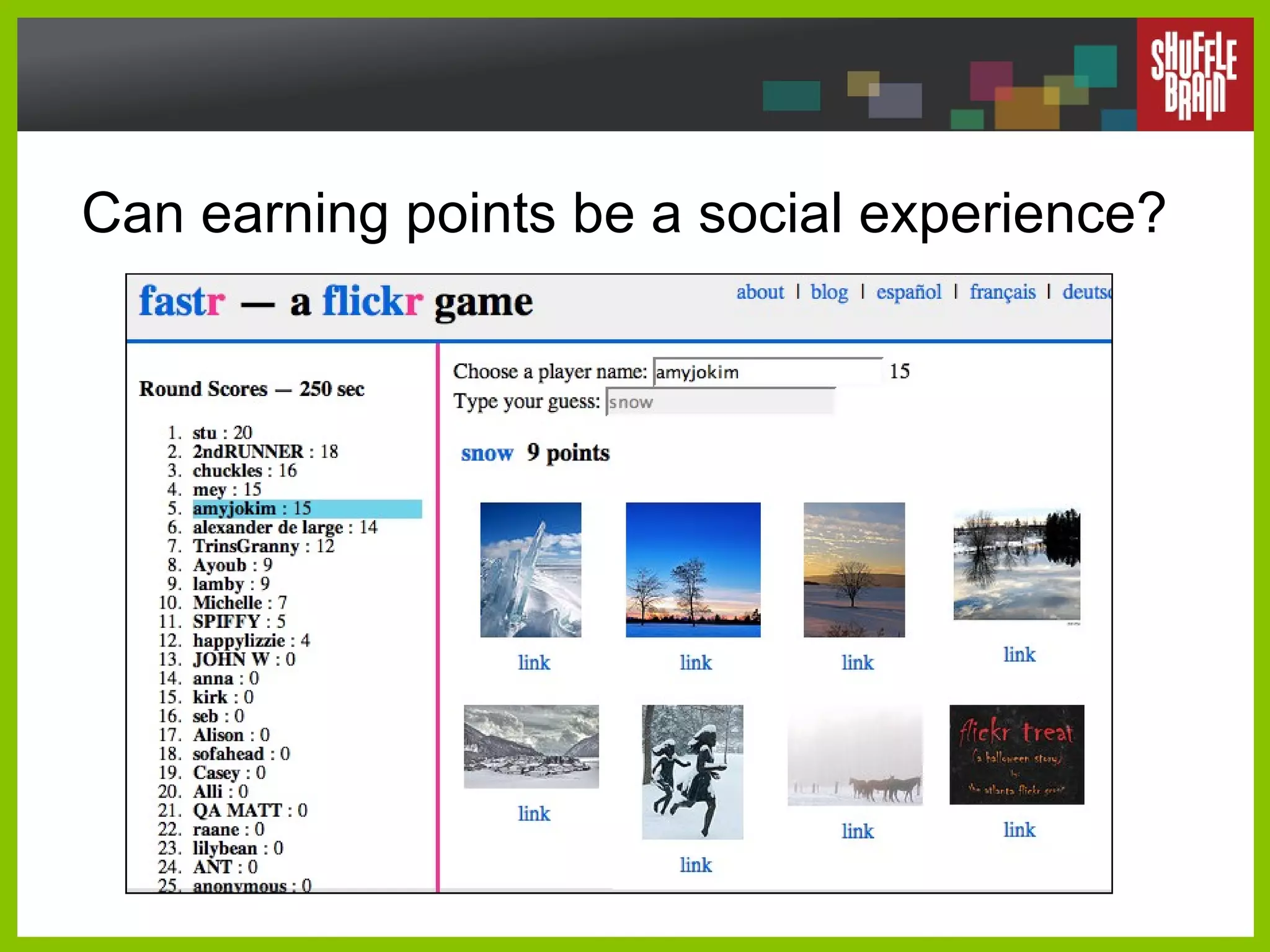 Can earning points be a social experience? 