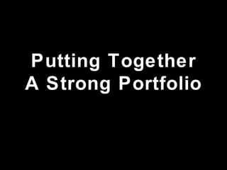 Putting Together A Strong Portfolio Professional Services 