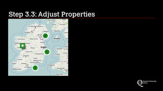 Step 3.3: Adjust Properties
 