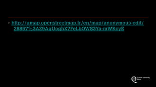 ‣ http://umap.openstreetmap.fr/en/map/anonymous-edit/
28857%3AZ9AgUoghX7FeLbOWS3Ya-mWKcyE
 