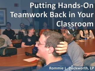Putting hands on teamwork back in your classroom ss