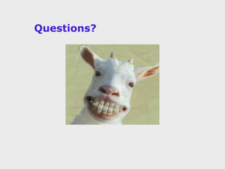 Questions?
 