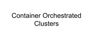 Cluster Resource Managers
11
 