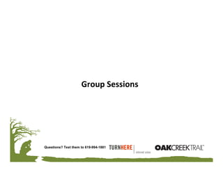 Group Sessions




Questions? Text them to 619-994-1881
 