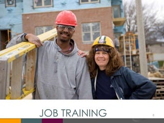 JOB TRAINING 8
 