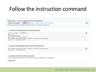 Follow the instruction command
All rights reserved by www.mynerdy.com
 