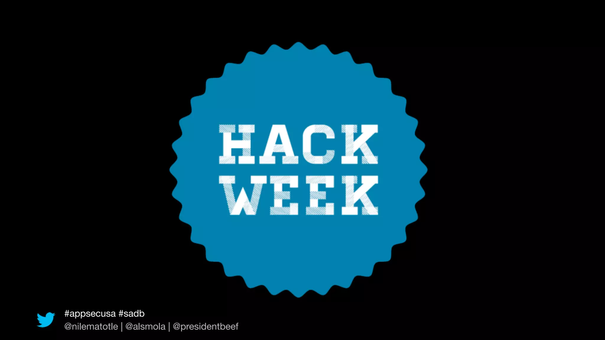 #appsecusa #sadb
@nilematotle | @alsmola | @presidentbeef
 
