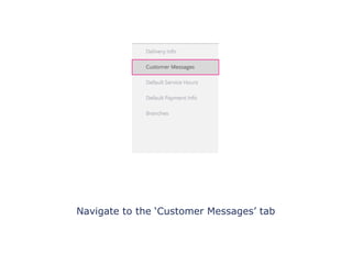 Navigate to the ‘Customer Messages’ tab
 