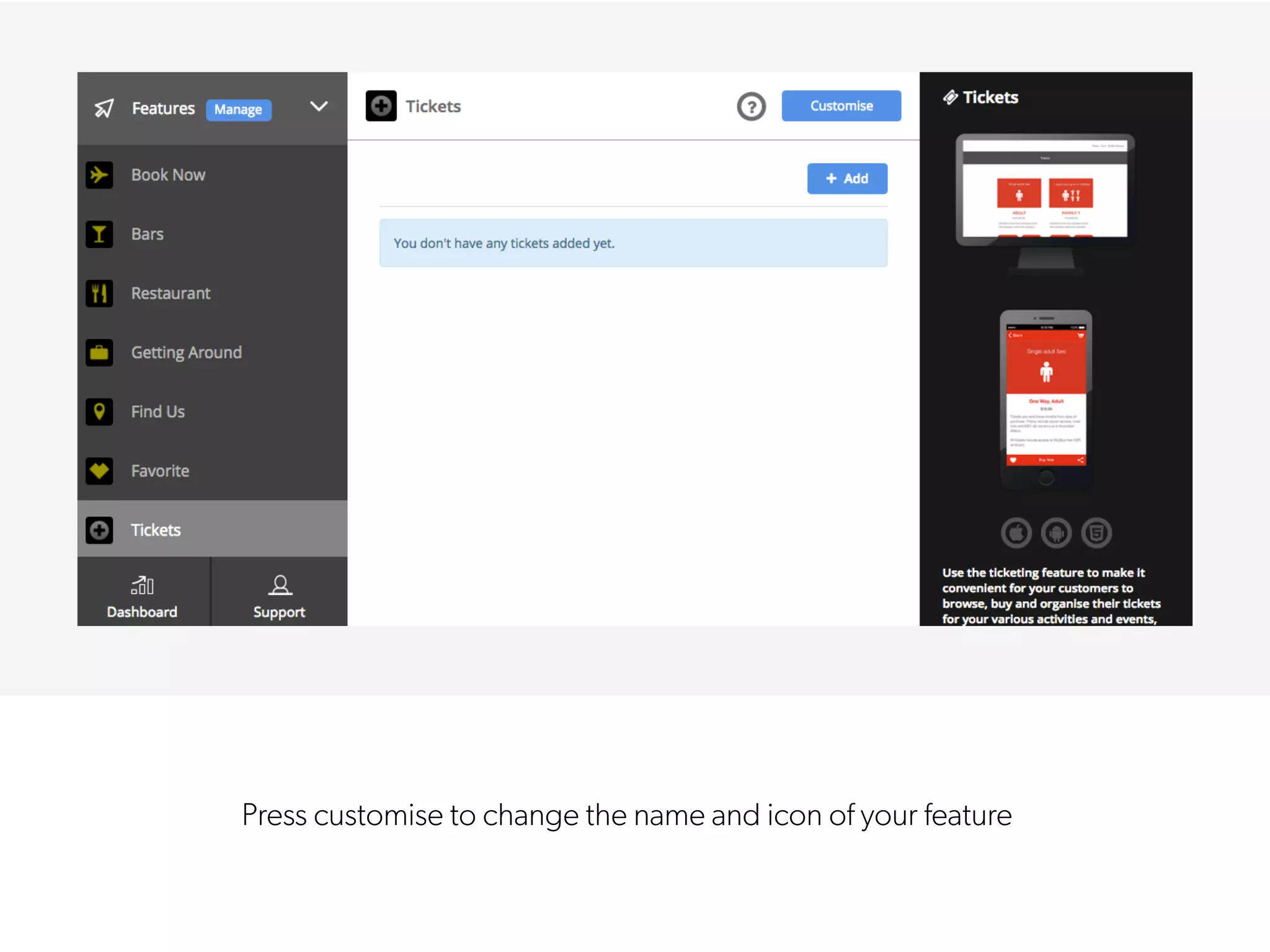 Press customise to change the name and icon of your feature
 