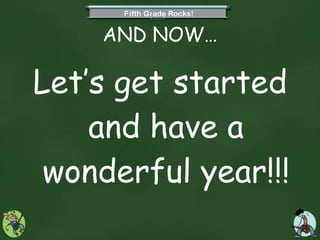 AND NOW… Let’s get started and have a wonderful year!!! 