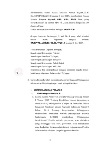 2
Berdasarkan Surat Kuasa Khusus Nomor 17/HK.07.4-
SU/03/KPU/IV/2019 tanggal 6 Mei 2019, memberikan Kuasa
kepada Hasyim As...