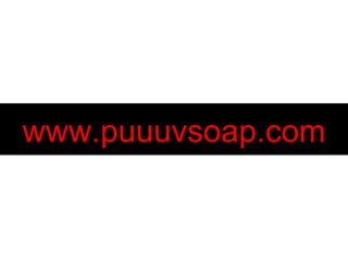 www.puuuvsoap.com 