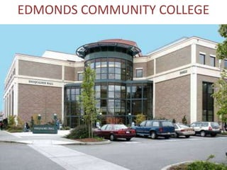 EDMONDS COMMUNITY COLLEGE
 