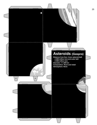 25
Asteroids (Gaspra)
Distance from Sun: Inner asteroid belt
(<400 million km) and outer belt
(>400 million km)
Diameter: ...