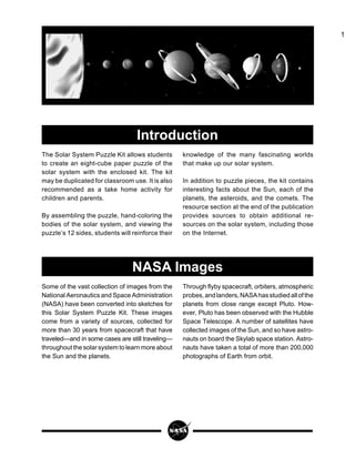 1
The Solar System Puzzle Kit allows students
to create an eight-cube paper puzzle of the
solar system with the enclosed k...